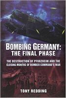 Bombing Germany: The Final Phase